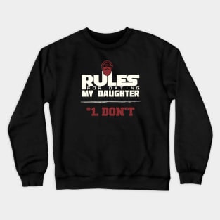 Dad Rules Crewneck Sweatshirt